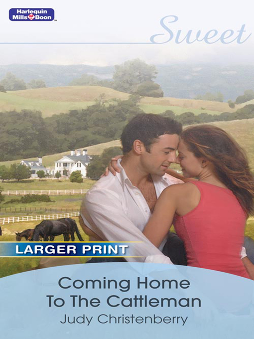 Title details for Coming Home to the Cattleman by Judy Christenberry - Available